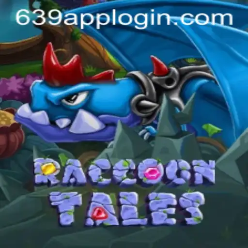 Discover the Enchanting World of RaccoonTales and the Mystery of 639 APPLOGIN