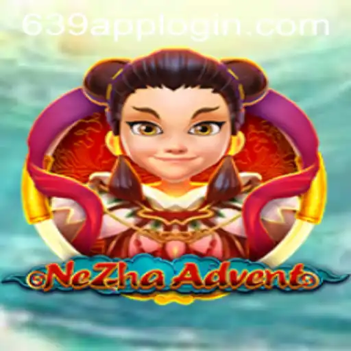 Exploring the Epic World of NeZhaAdvent and the Significance of 639 APPLOGIN